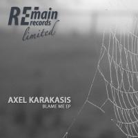 Artwork for Blame Me EP by Axel Karakasis