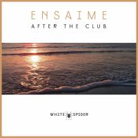 Artwork for After The Club by Ensaime