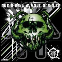 Artwork for In Your Brain EP by Audio Nail