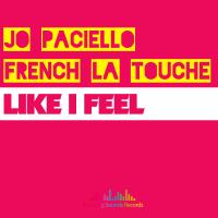 Artwork for Like I Feel (French La Touche Interpretation) by Jo Paciello