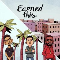 Artwork for Earned This (feat. JAG & Axel Leon) by Dash Flash