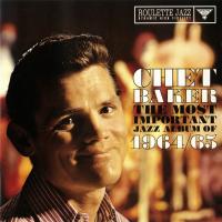 Artwork for The Most Important Jazz Album Of 1964/65 by Chet Baker