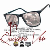 Artwork for Quisiera Ver (feat. Johnnie Rose) by The Rude Boy