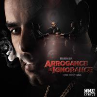 Artwork for Arrogance Is Ignorance (One Shot Kill) by Berner