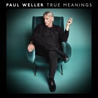 Artwork for True Meanings (Deluxe Edition) by Paul Weller