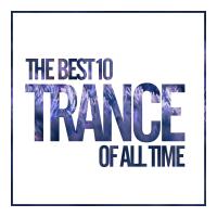 Artwork for The Best 10 Trance Of All Time by Various Artists