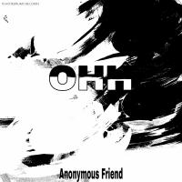 Artwork for Ohh by Anonymous Friend