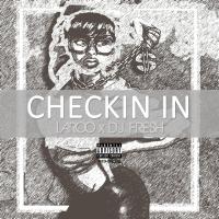 Artwork for Checkin' In (I'm Workin') by Laroo