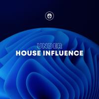 Artwork for Under House Influence by Chill Out