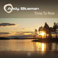 Artwork for Time To Rest by Andy Blueman