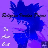 Artwork for In And Out by Belizian Voodoo Priest