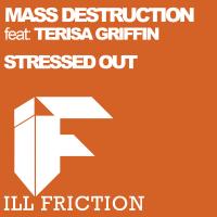 Artwork for Stressed Out (feat. Terisa Griffin) (Main Mix) by Mass Destruction