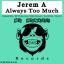 Artwork for Always Too Much (Original Mix)