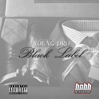 Artwork for Black Label by Young Dro