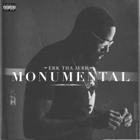 Artwork for Monumental by Erk Tha Jerk