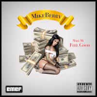 Artwork for Make Me Feel Good by Mike Berry