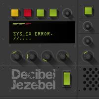 Artwork for SYS_EX Error by Decibel Jezebel