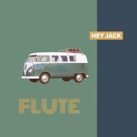 Artwork for Flute by Hey Jack