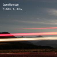 Artwork for Ten To One / Bloc Rocka by Glenn Morrison