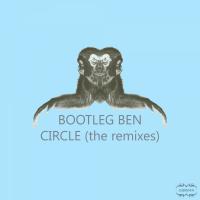 Artwork for Circle (The Remixes) by Bootleg Ben