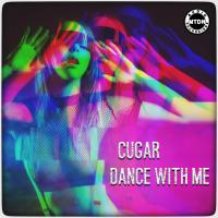 Artwork for Dance With Me by CUGAR