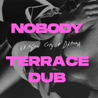 Artwork for Nobody (Terrace Dub) by Gorgon City