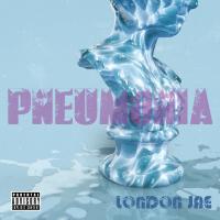 Artwork for Pneumonia by London Jae