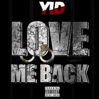 Artwork for Love Me Back by Yid