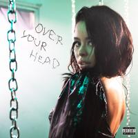Artwork for Over Your Head by Cierra Ramirez