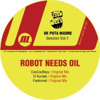 Artwork for De Puta Madre Session, Vol. 1 by Robot Needs Oil