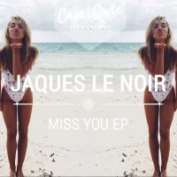 Artwork for Miss You EP by Jaques Le Noir