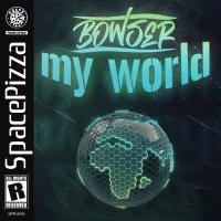 Artwork for My World by Bowser