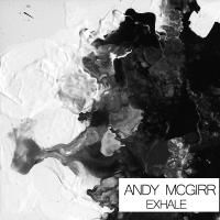 Artwork for Exhale by Andy Mcgirr