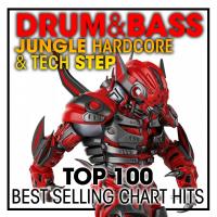 Artwork for Drum & Bass Jungle Hardcore & Tech Step Top 100 Best Selling Chart Hits + DJ Mix by Doctor Spook