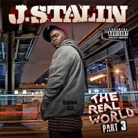 Artwork for The Real World, Vol. 3 by J Stalin