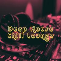 Artwork for Deep House Chill Lounge by Chillout