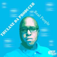 Artwork for Real People by Thulane Da Producer