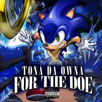 Artwork for For tha Doe by Tona Da Owna