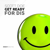 Artwork for Get Ready For Dis by Scott Doe