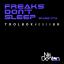 Artwork for Freaks Don't Sleep (Dom De Sousa Remix)