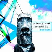 Artwork for You Make Me by Dan:Ros