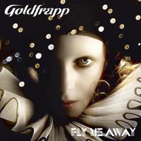 Artwork for Fly Me Away by Goldfrapp