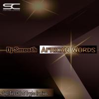 Artwork for African Words (Remixes) by Dj Smooth