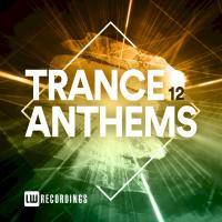Artwork for Trance Anthems, Vol. 12 by Various Artists