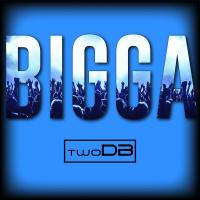 Artwork for Bigga by twoDB