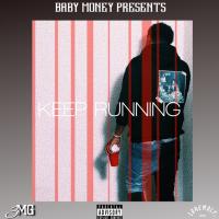 Artwork for Keep Running by Baby Money