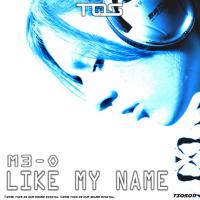 Artwork for Like My Name by M3-O