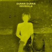 Artwork for INVISIBLE by Duran Duran