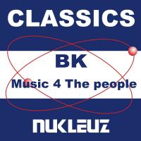 Artwork for Music 4 The People by BK