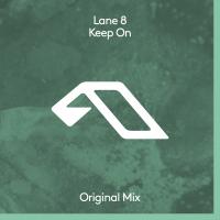 Artwork for Keep On by Lane 8